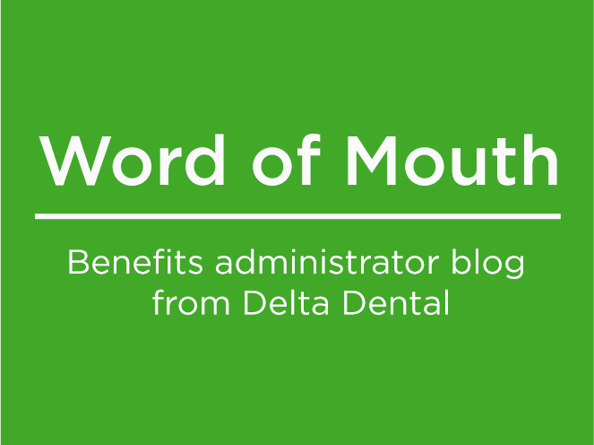 Boca a boca, blog para administradores de beneficios de Delta Dental
