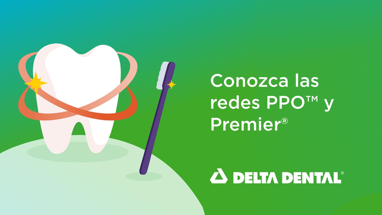 Se abre un video acerca de las redes de Delta Dental PPO y Delta Dental Premier.